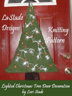 cover image of Lighted Christmas Tree Door Decoration Knitting Pattern